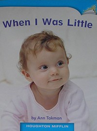 Houghton Mifflin : When I Was Little (Lv B K.1.1)