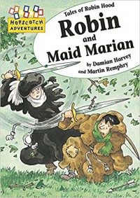 Hopscotch Adventures : Robin And Maid Marian (Tales Of Robin Hood)