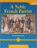 Houghton Mifflin : A Noble French Patriot (Lv X 5.3.14)