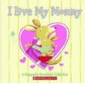 I Love My Mommy