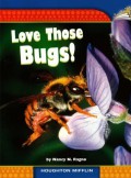 Houghton Mifflin : Love Those Bugs! (Lv T 4.3.14)