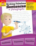 Writing Fabulous Sentences & Paragraphs (Evan-Moor Grades 4-6+)