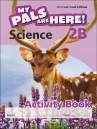 My Pals Are Here ! (Science) Activity Book : 2B (International Edition)