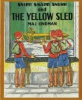 Snipp, Snapp, Snurr And The Yellow Sled