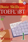 Basic Skills For The Toefl Ibt 1 - Writing (+ 1 Audio Cd)