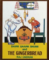 Snipp, Snapp, Snurr And The Gingerbread