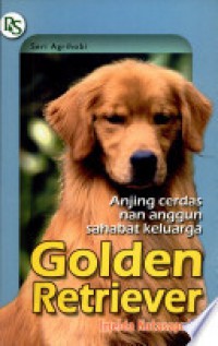 Seri Agrihobi : Golden Retriever