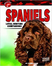 Hunting Dogs : Spaniels. Loyal Hunting Companions