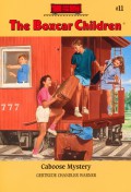 The Boxcar Children 11 : Caboose Mystery