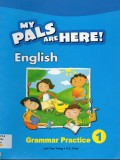 My Pals Are Here ! (English) : Grammar Practice 1