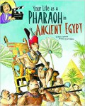 Your Life As A Pharaoh In Ancient Egypt