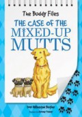 The Buddy Files 2 : The Case Of The Mixed-Up Mutts