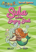 Mermaid Mysteries 3 : Sula And The Singing Shell