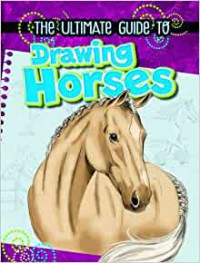 The Ultimate Guide To Drawing Horses