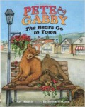 Pete & Gabby. The Bears Go To Town