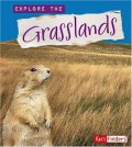 Explore The Biomes : Explore The Grasslands