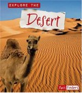 Explore The Biomes : Explore The Desert