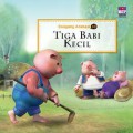 Dongeng 3D 27 : Tiga Babi Kecil