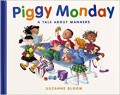 Piggy Monday (A Tale About Manners)