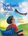 Nathan'S Wish (A Story About Cerebral Palsy)