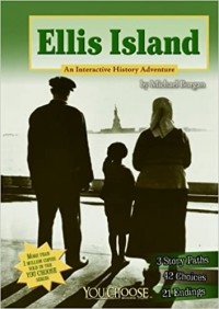 You Choose Books : Ellis Island (An Interactive History Adventure)