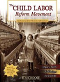 You Choose Books : The Child Labor Reform Movement (An Interactive History Adventure)