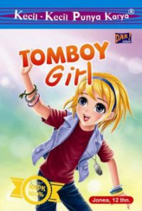 Kecil-Kecil Punya Karya: Tomboy Girl