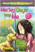 Kecil-Kecil Punya Karya: Marley Days With Me