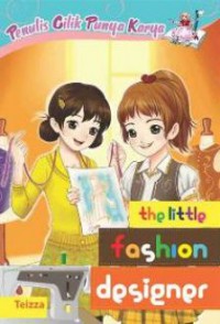 Penulis Cilik Punya Karya: The Little Fashion Designer