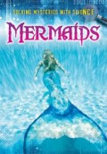 Solving Mysteries With Science : Mermaids