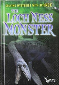 Solving Mysteries With Science : The Loch Ness Monster