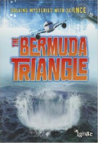 Solving Mysteries With Science : The Bermuda Triangle