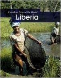 Countries Around The World : Liberia