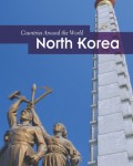 Countries Around The World : North Korea