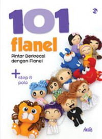 101 Flanel (Pintar Berkreasi Dengan Flanel)