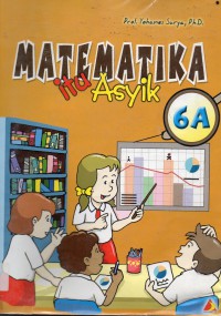 Matematika Itu Asyik (6A)