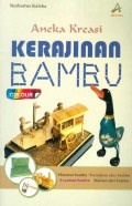 Aneka Kreasi Kerajinan Bambu