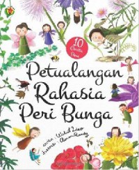 Petualangan Rahasia Peri Bunga