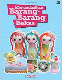 Memanfaatkan Barang - Barang Bekas