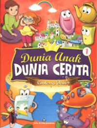 Dunia Anak Dunia Cerita 1