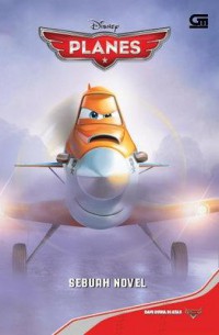 Disney : Planes (Sebuah Novel)