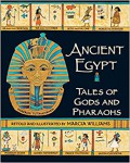 Ancient Egypt. Tales Of Gods And Pharaohs