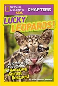 National Geographic Kids Chapters : Lucky Leopards!