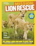 National Geographic Kids : Mission. Lion Rescue