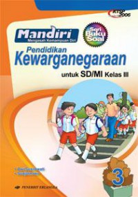 Pendidikan Kewarganegaraan Kls 3 Sd (Mandiri - Mengasah Kemampuan Diri)