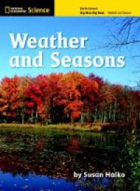 (Big Book) National Geographic Science : Weather And Seasons (Earth Science Big Ideas)