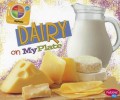 Choose Myplate : Dairy On My Plate