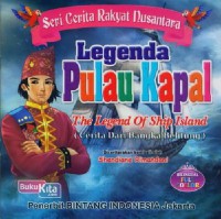 Seri Cerita Rakyat : Legenda Pulau Kapal (The Legend Of Ship Island)