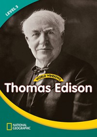 National Geographic World Windows Lv 3 : Thomas Edison