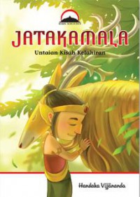 Komik Borobudur : Jatakamala (Untaian Kisah Kelahiran)